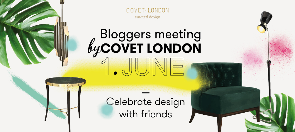 Bloggers Meeting at Covet London- Join Us on the 1st of June!