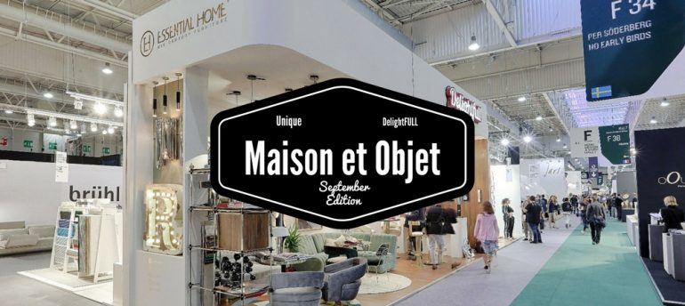 Maison et Objet 2017