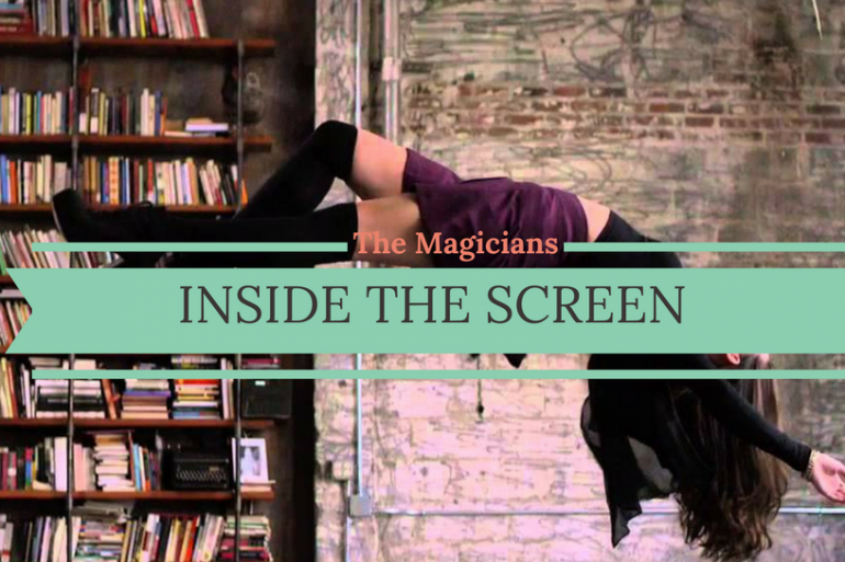 Inside The Screen_ The Magicians and It's Magical Set World
