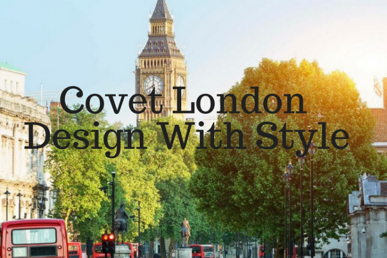 Covet London's Event Celebrates Design In Style!