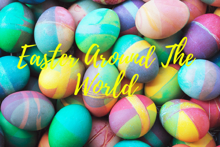 Pack Your Bags We're Travelling Through The Best Easter Traditions!