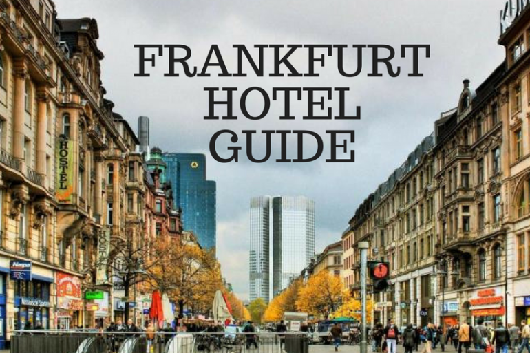 Welcome To The Hotel Travel Guide In Frankfurt!