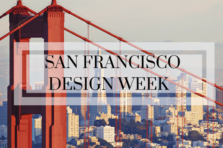 Get Ready For The San Francisco Design Week 2018!