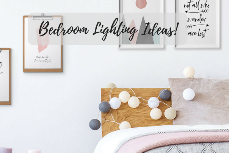 8 Bedroom Lighting Ideas For A Summer Refresh!