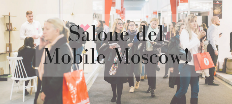 Don't Miss_ Salone Del Mobile Moscow 2018 & It's Master Classes!
