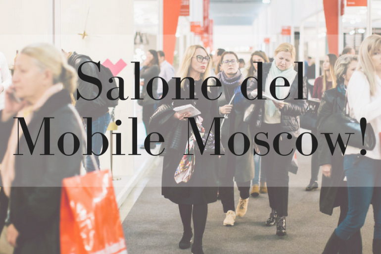 Don't Miss_ Salone Del Mobile Moscow 2018 & It's Master Classes!