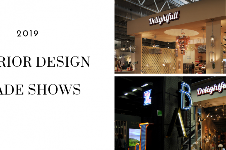 Interior Design Trade Shows 2019 You Can't Afford To Miss Out On 6
