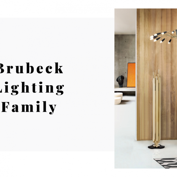Complete Your Modern Home Decor With The Brubeck Lighting Designs!