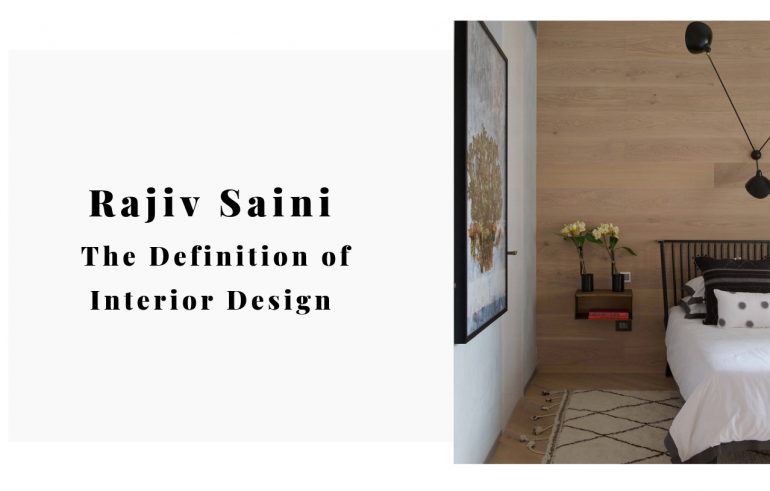 Rajiv Saini All About The Definition of Interior Design (6)
