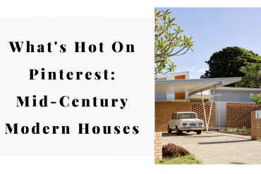 What's Hot On Pinterest Mid-Century Modern Houses