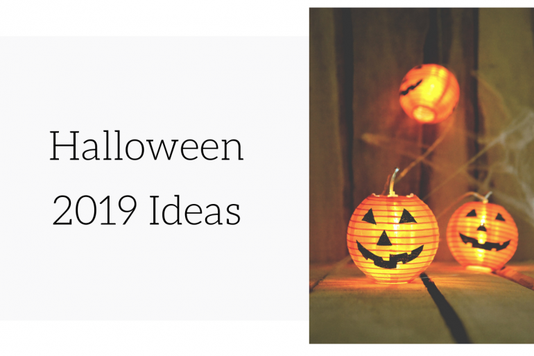 It's Halloween Time! 5 Halloween 2019 Ideas For A Haunting Place