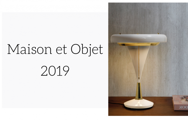 Maison et Objet 2019