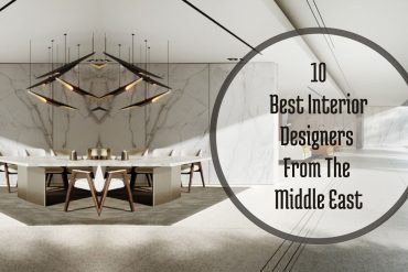 10 Best Interior Designers From The Middle East You Should Know!